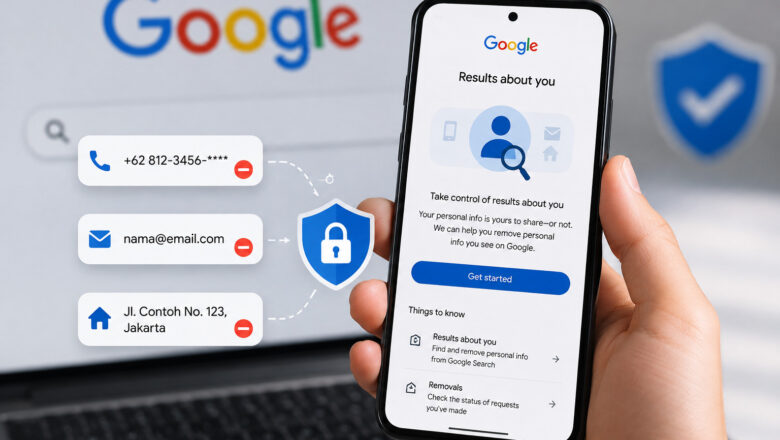 Cara Hapus Data Pribadi di Google Search, Nomor HP dan Email Bisa Disembunyikan