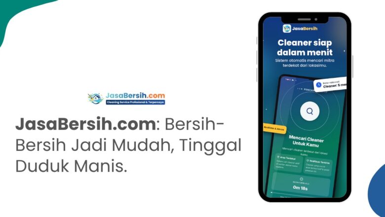 JasaBersih.com Permudah Pemesanan Cleaning Service lewat Teknologi Digital